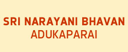 Narayani Bhavan Adukaparai